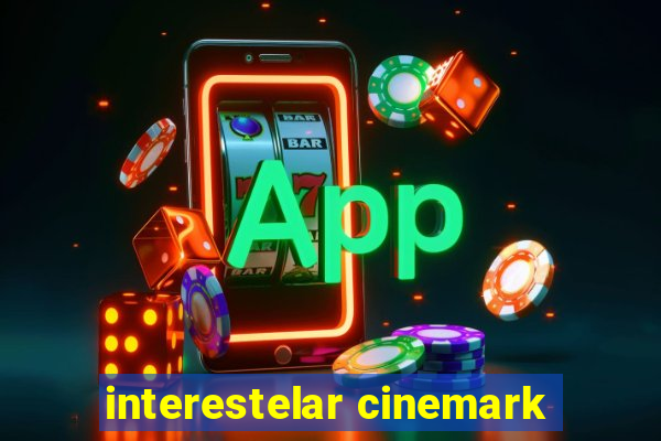 interestelar cinemark